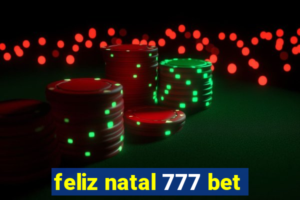 feliz natal 777 bet